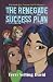 The Renegade Success Plan by Terri Selting David
