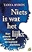 Niets is wat het lijkt by Tanya Byron