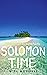 Solomon Time: Adventures in the South Pacific