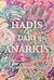 Hadis Dari Anarkis by Ayam Fared