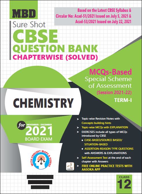 MBD SURE SHOT QUESTION BANK CHEMISTRY CLASS 12 TERM-1 (NOV-DEC 2021)