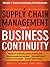 A Supply Chain Management Guide to Business Continuity by Betty A. Kildow