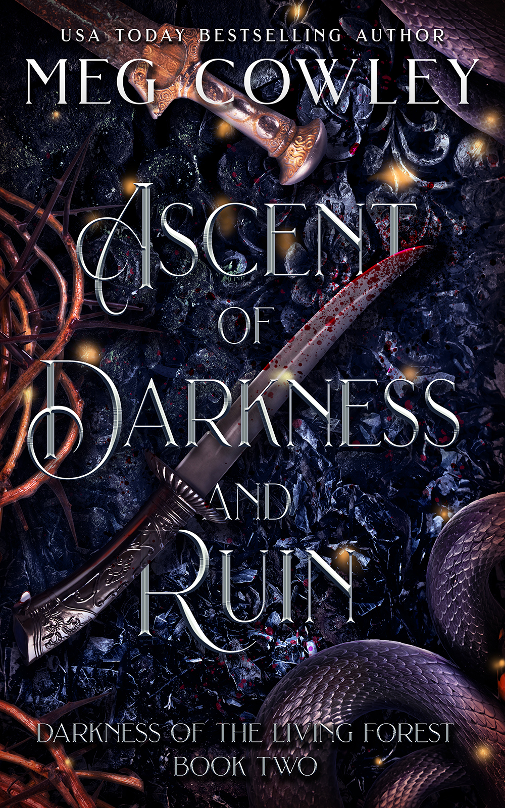 Ascent of Darkness and Ruin (Tales of Tir-na-Alathea: Darkness of the Living Forest, #2)