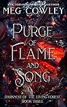 Purge of Flame and Song (Tales of Tir-na-Alathea: Darkness of the Living Forest, #3)