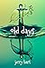 Old Days (Adam Young Book 3)