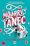 Môj prvý tanec by Nicola Yoon