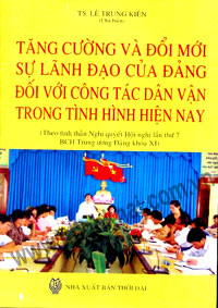 Tăng cường và đổi mới sự lãnh đạo của Đảng đối với công tác dân vận trong tình hình hiện nay