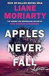 Apples Never Fall by Liane Moriarty