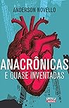 Anacrônicas: e qu...
