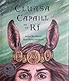 Cluasa Capaill ar an Rí by Bridget Bhreathnach
