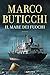 Il mare dei fuochi by Marco Buticchi