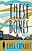 These Bones