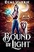 Bound by Light by Demi Warrik