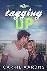 Tagging Up by Carrie Aarons