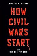 How Civil Wars Start: And How to Stop Them