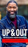 Up and Out: One M...