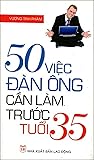 50 việc đàn ông cần làm trước tuổi 35