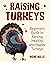 Raising Turkeys by Irene Mills