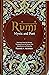 Rumi by Jalal ad-Din Muhammad ar-Rumi Rumi by Jalal ad-Din Muhammad ar-Rumi