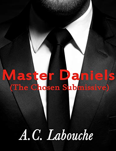 Master Daniels: Season Two: Book Two (The Chosen Submissive, #7)