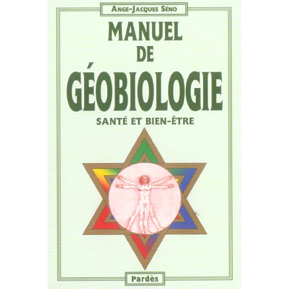 Manuel de Géobiologie : Santé et Bien-être (Paperback)