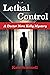 Lethal Control: A Doctor No...