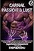 Carnal Passion & Lust (Superheroes Enslavement, #3)