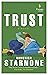 Trust: A Novel