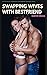 Swapping Wives With Bestfri...