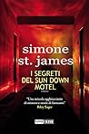 I segreti del Sun Down Motel by Simone St. James