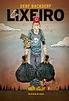 Eu, Lixeiro by Derf Backderf