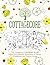 Cottagecore: The Cottagecore Coloring Book Filled With Beautiful Illustrations of Nature, Wildflowers and Country Living
