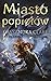 Miasto popiołów by Cassandra Clare