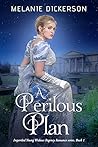 A Perilous Plan