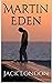 Martin Eden Annotated by Jack London