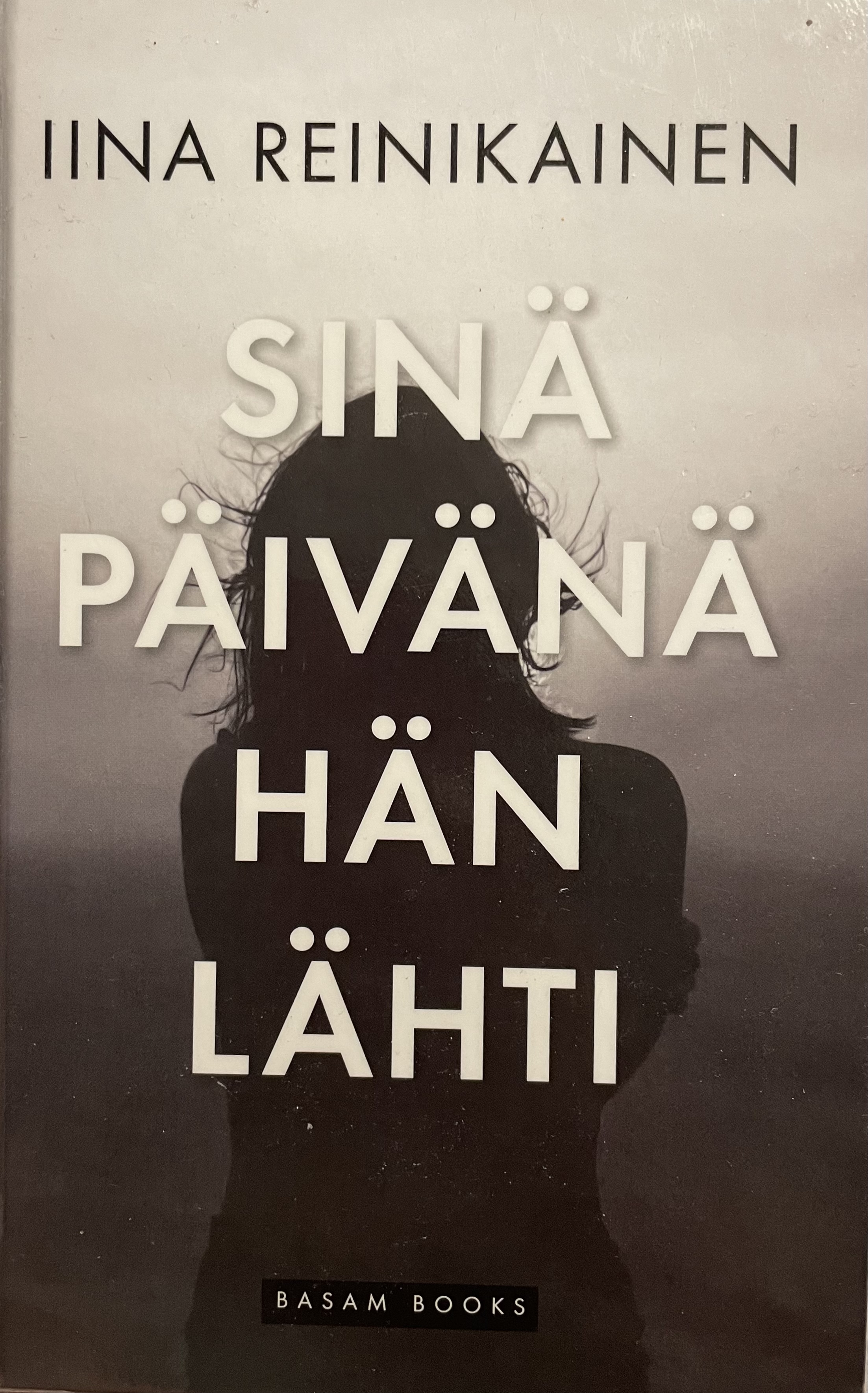 Sinä päivänä hän lähti (Hardcover)