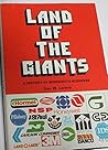 Land of the Giants : A History of Minnesota Business