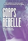 Corps rebelle : r...