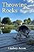Throwing Rocks