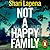 Not a Happy Family