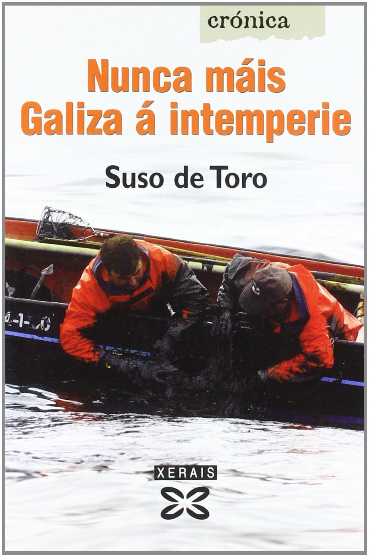 Nunca máis Galiza á intemperie