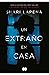 Un extraño en casa