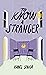 To Know A Stranger