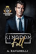 Kingdom Fall (Underworld Kings #11)