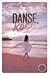 Danse, Rose