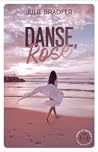 Danse, Rose
