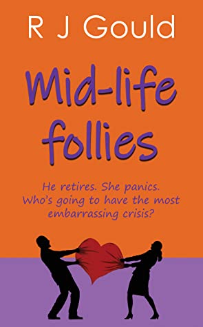 Mid-life follies (Kindle Edition)