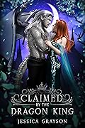 Claimed by the Dragon King (Of Fate and Kings, #2)