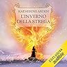 L'inverno della strega by Katherine Arden