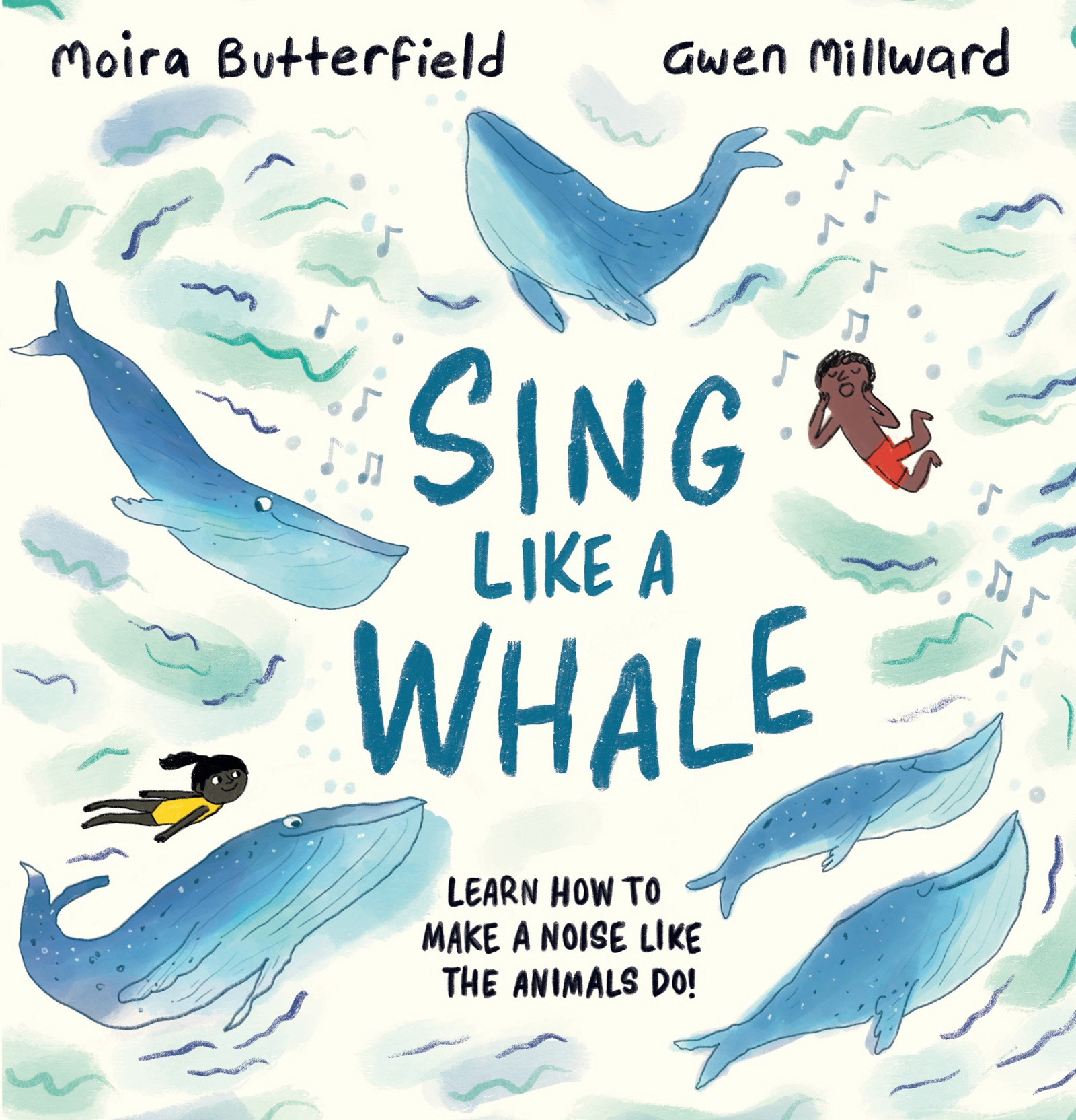 Sing like a whale: Learn how to make a noise like the animals do (Hardcover)